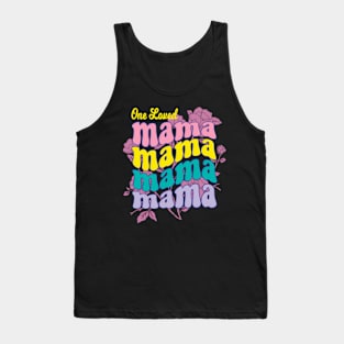 One Loved Mama Tank Top